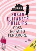 img Susan Elizabeth Phillips - Cosa ho fatto per amore Wynette, Texas 4 (2018) mp3 128kbps