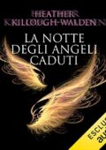 img Heather Killough-Walden - La notte degli angeli caduti The Lost Angels 1 (2019) mp3 128kbps