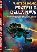 img Aliette de Bodard- Fratello della nave: Xuya 0 (Biblioteca di un sole lontano) (2015)