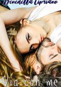 Benedetta Cipriano - Via con me: Novella di "Dove vai tu" (2019)