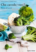 img Roberto Russo- Che cavolo vuoi?: Ricette del cavolo (Physis [cucina] Vol. 2) (2015)