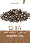 img Wayne Coates- Chia: Guida completa al superalimento Una straordinaria fonte di omega-3, protein