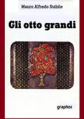 img Mauro Alfredo Stabile- Gli otto grandi (2005)