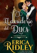 Erica Ridley - I Duchi di Natale Vol. 8. Il desiderio del duca (2020)