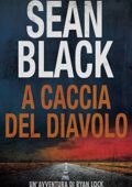 Sean Black – Ryan Lock Vol. 4. A caccia del diavolo (2017)