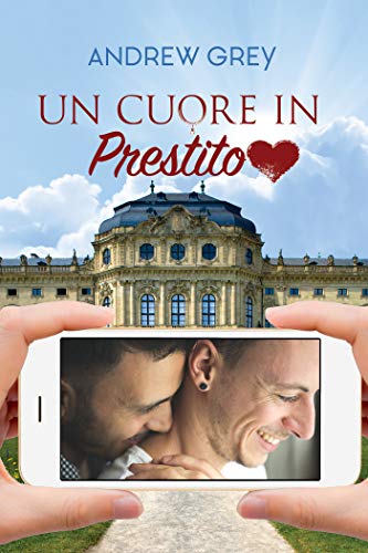 Andrew Grey – Un cuore in prestito (2019)