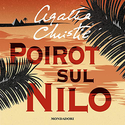 Agatha Christie – Poirot sul Nilo (2020) (mp3 – 128 kbps)