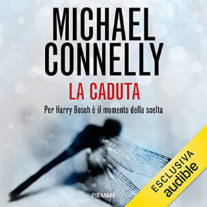 Michael Connelly – La caduta (2020) (mp3 – 128 kbps)