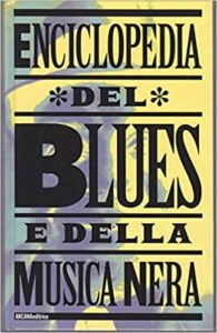 Massimo Cotto – Enciclopedia del Blues e della musica nera (1994)