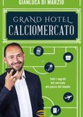 Gianluca Di Marzio  - Grand Hotel Calciomercato (2020)