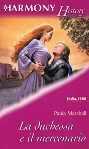 Paula Marshall – La duchessa e il mercenario (2015)