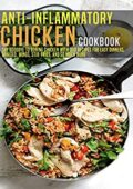 img James Dunleavy- Anti-Inflammatory Chicken Cookbook: Say Goodbye to boring Chicken With 350 Reci
