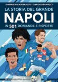 img Giampaolo Materazzo, Dario Sarnataro - La Storia del Grande Napoli in 501 Domande e Risposte (2