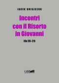 img Jacek Oniszczuk- Incontri con il Risorto (2013)
