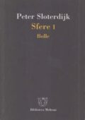 img Peter Sloterdijk- Sfere. Microsferologia. Bolle (2009)