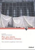 M. Giambruno (a cura di) - Per una storia del restauro urbano. Piani, strumenti e progetti per i centri storici (2007)