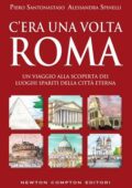 Piero Santonastaso, Alessandra Spinelli - C'era una volta Roma (2017)