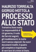 img Giorgio Mottola, Maurizio Torrealta - Processo allo Stato (2012)