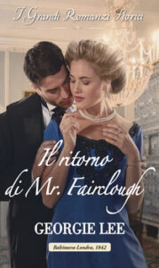 Georgie Lee – I segreti di una famiglia vittoriana Vol. 3 . Il ritorno di Mr. Fairclough (2020)