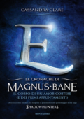 Cassandra Clare - Le cronache di Magnus Bane - 10. Il corso di un amor cortese (e dei primi appuntamenti) (2014)