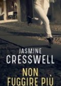 Jasmine Cresswell - Non fuggire più (2020)