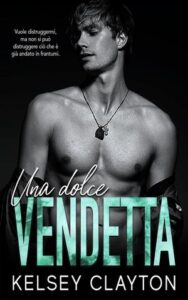 Kelsey Clayton – Haven Grace Prep Vol.01. Una Dolce vendetta (2020)