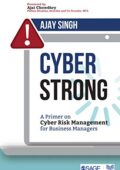 img Ajay Singh - CyberStrong: A Primer on Cyber Risk Management for Business Managers (2020)