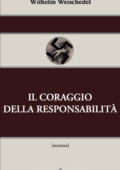 img Wilhelm Weischedel - Il Coraggio della Responsabilità (2015)