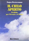 img Eugen Drewermann - Il cielo aperto. Prediche per l