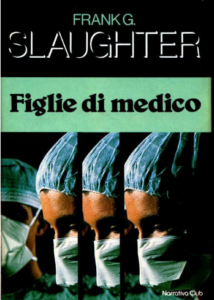 Frank G. Slaughter – Figlie di medico