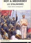 img Roy A. Medvedev - Lo Stalinismo. Origini, Storia, Conseguenze (1977) #2
