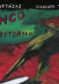 Julio Cortázar, Gianluigi Toccafondo - Tango del ritorno (2020)