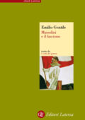 Emilio Gentile - Mussolini e il fascismo (2013)