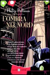 Philip Pullman – L’ombra nel nord (1997)