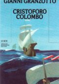 Gianni Granzotto - Cristoforo Colombo (1984)
