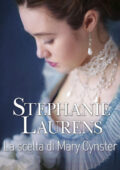 Stephanie Laurens - Cynster systers Vol. 4. La scelta di Mary Cynster (2016)