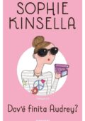 Sophie Kinsella - Dov'è finita Audrey? (2015)