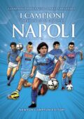 Giampaolo Materazzo, Dario Sarnataro - I Campioni che Hanno Fatto Grande il Napoli (2014)
