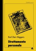 Earl Derr Biggers - Strettamente personale (2020)