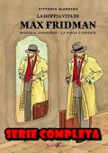 img MAX FRIDMAN - Serie Completa (3 volumi)(Lizard 2000-2008)