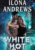 Ilona Andrews  - Hidden Legacy Vol. 2. White hot (2020)