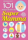 img Giovanna Canzi - 101 modi per diventare una supermamma (2012)