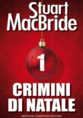 Stuart MacBride - Crimini di Natale 1 (2015)