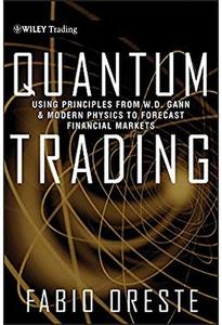 Fabio Oreste – Quantum Trading: Using Principles of Modern Physics to Forecast the Financial Markets (2011) ENG