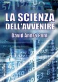 img David André Pohl - La Scienza Dell’Avvenire (2020)