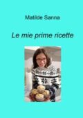 img Matilde Sanna - Le ricette di Matilde Sanna (2021)