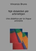 img Vincenzo Bruno - Një didaktikë për arbrishtjen (2021)