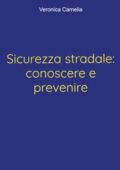 img Veronica Camelia - Sicurezza stradale: conoscere e prevenire (2021)