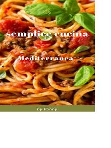 Fanny Arruzzo – Semplice Cucina Mediterranea (2019)