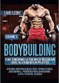 img Livio Leone - BODYBUILDING Vol.1: COME AUMENTARE LA TUA MASSA MUSCOLARE (2019)